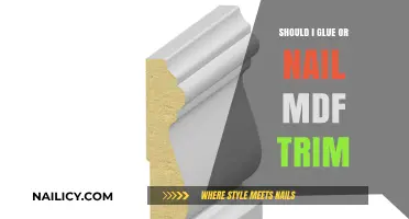 MDF Trim: Glue or Nail?