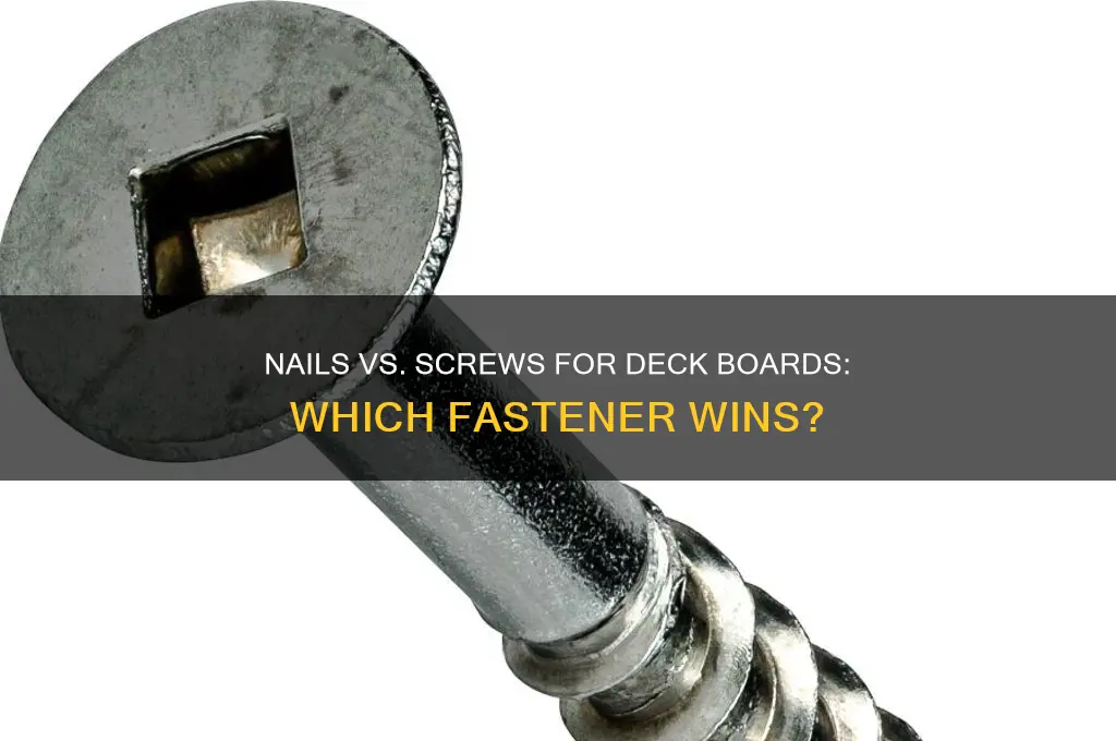 should i nail or screw deck boards