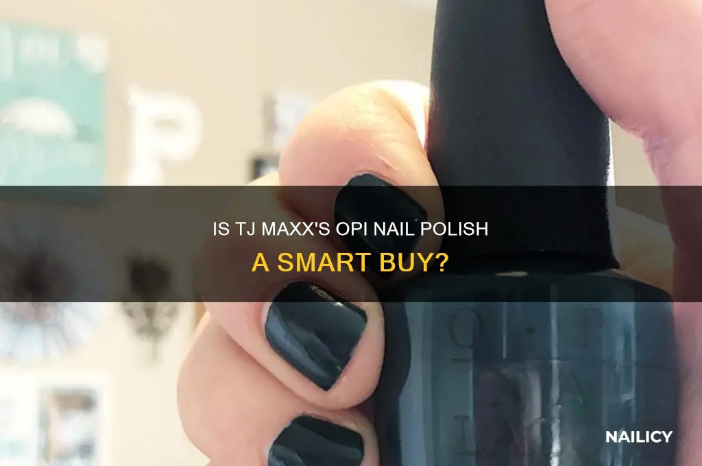 should i purchase opi nail polish from tj maxx
