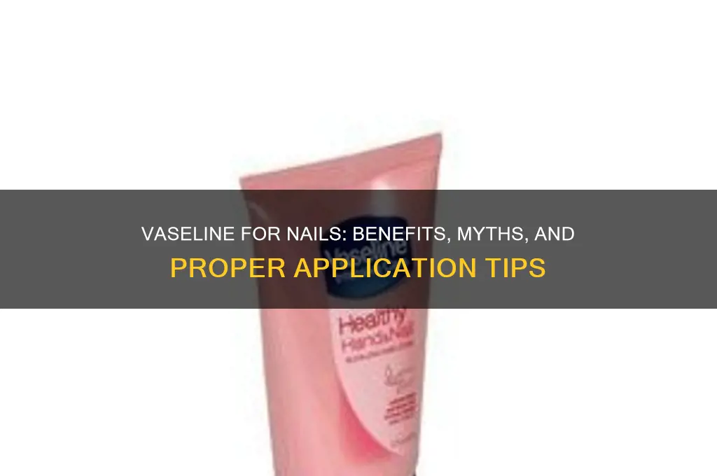 should i put vaseline on my nails
