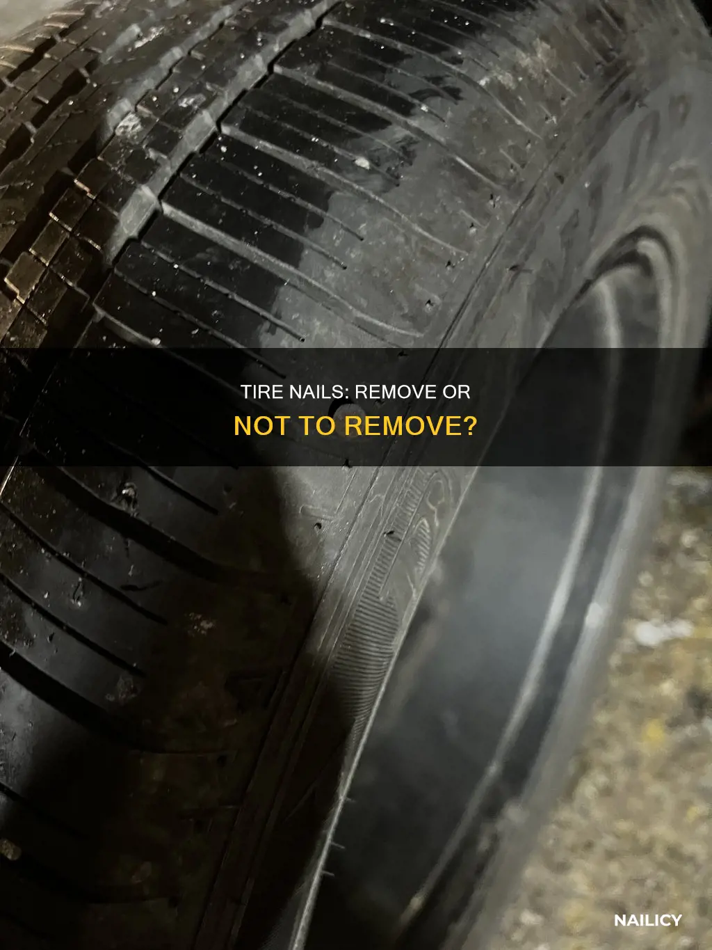 should i remove nail in tire if air isn