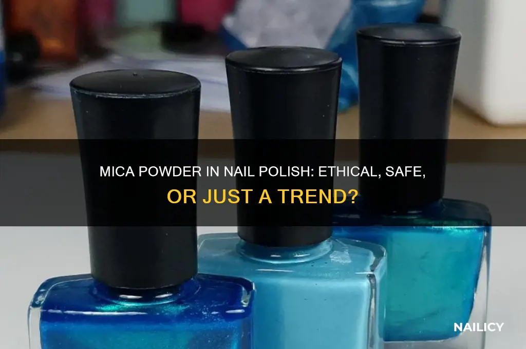 should nail polish be made with mica powder