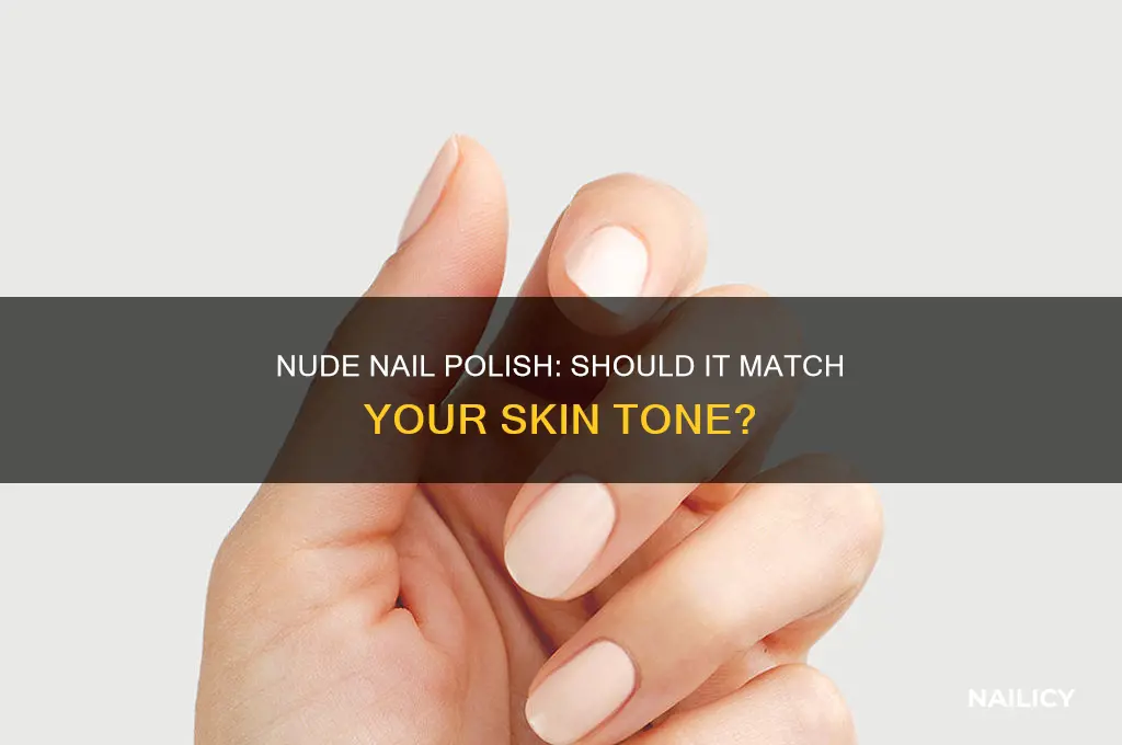 should nude nail polish match your skin tone