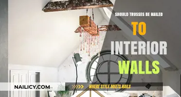 Should Trusses Be Nailed to Interior Walls? Pros, Cons, and Best Practices