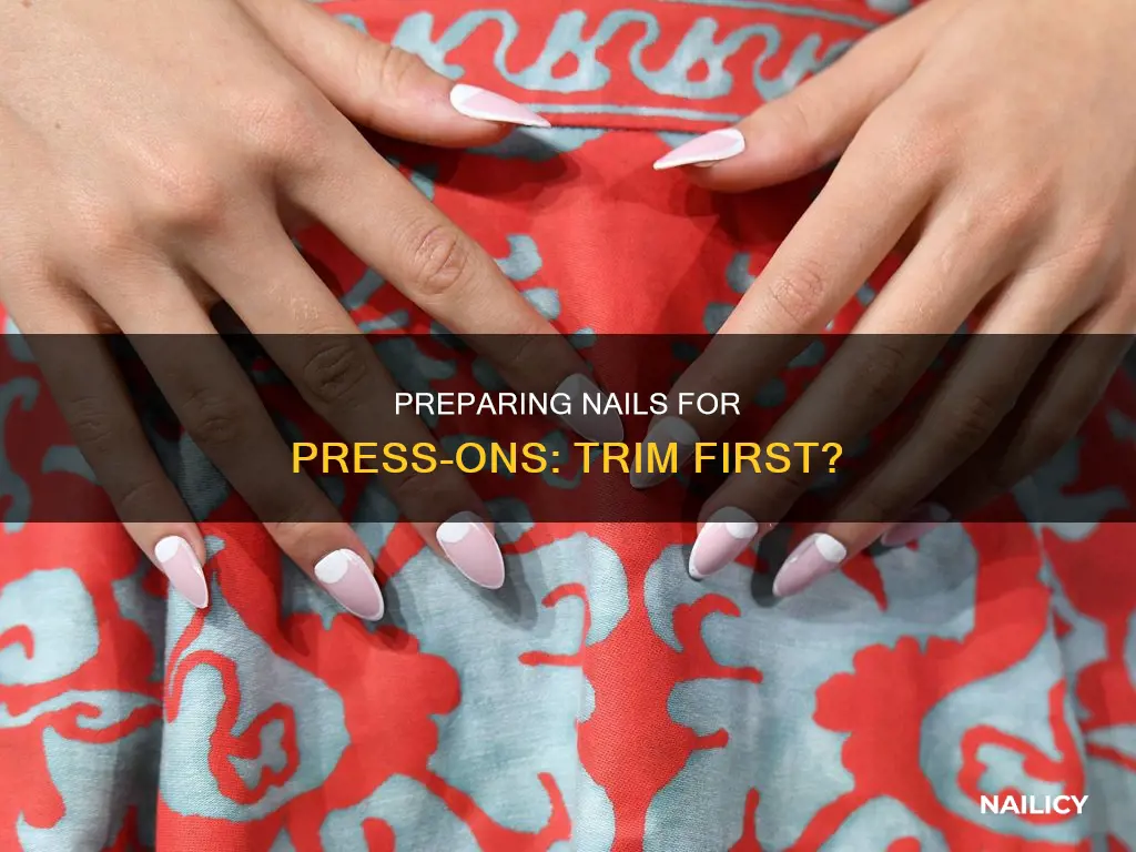 should you cut nails before press ons