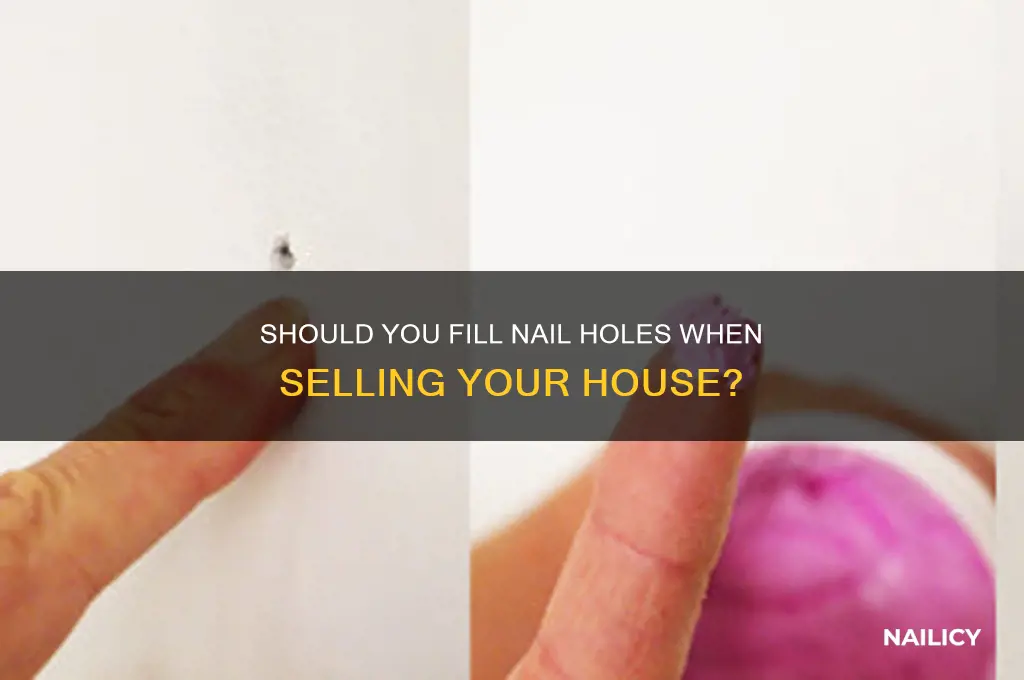 should you fill nail holes when selling house