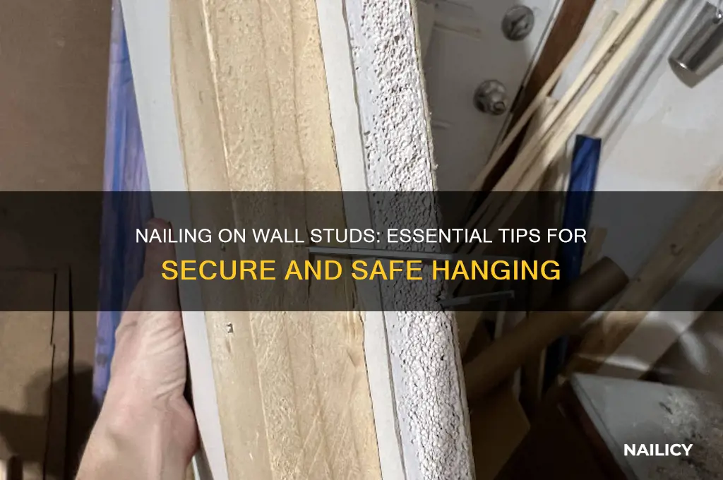 should you nail on the wall stud