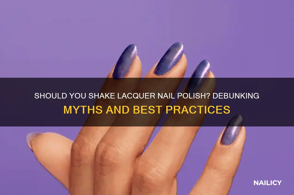 should you shake lacquer nail polish