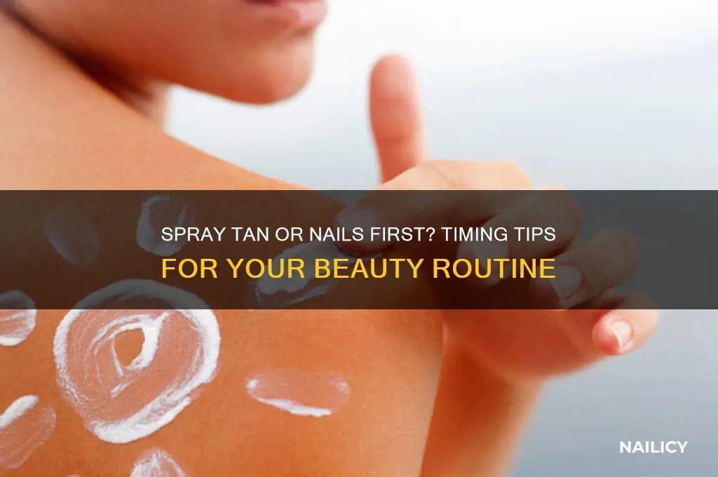 should you spray tan before or after nails
