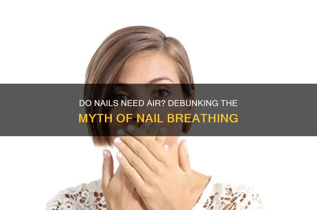 should your nails be able to breathe