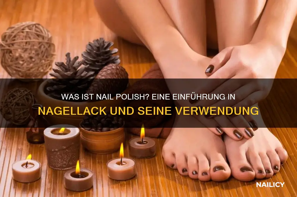 was ist nail polish