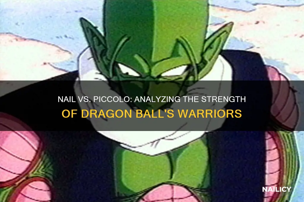 was nail stronger than piccolo