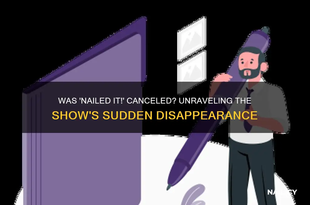was nailed it canceled
