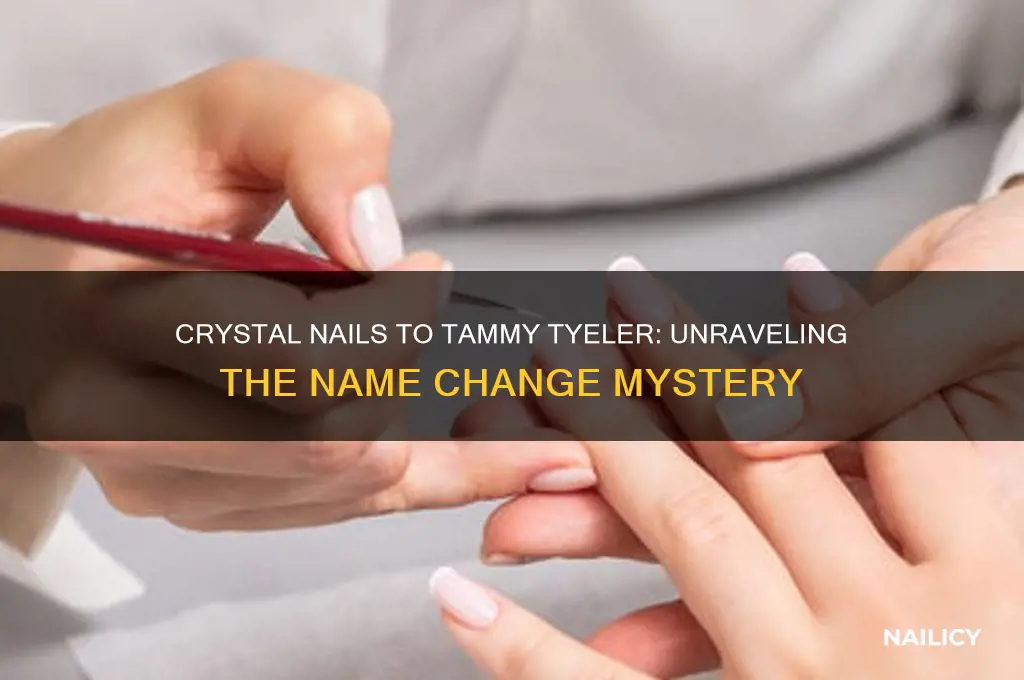 was tammy tyeler once called crystal nails