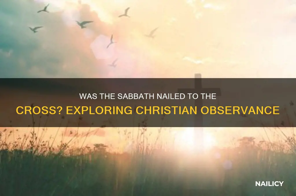 was the sabbath nailed to the cross