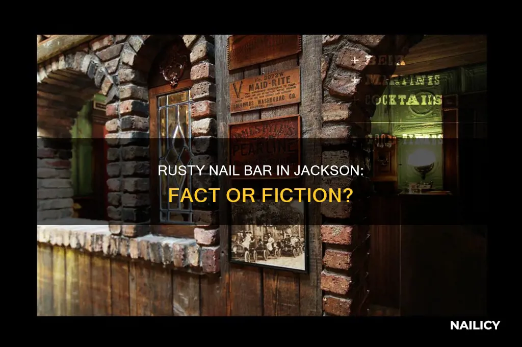 was there a rusty nail bar in jackson