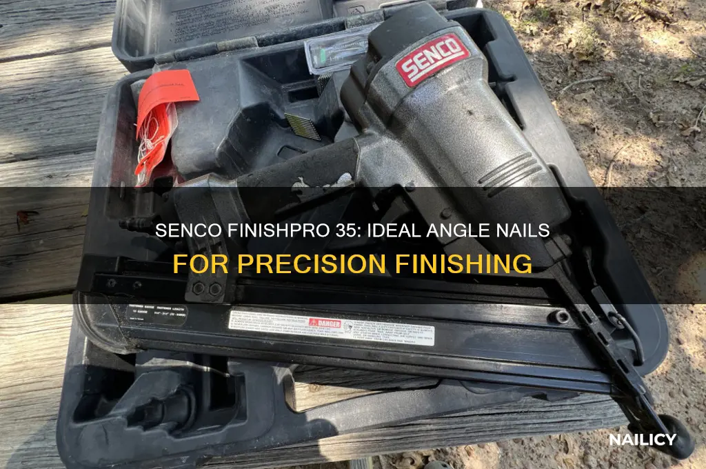 what angle nails does a senco finishpro 35