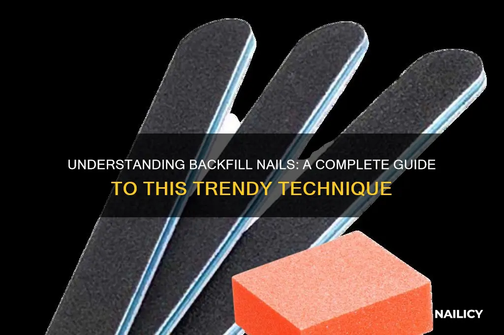 what are back fill nails