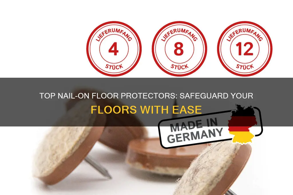 what are best nail on floor protectors