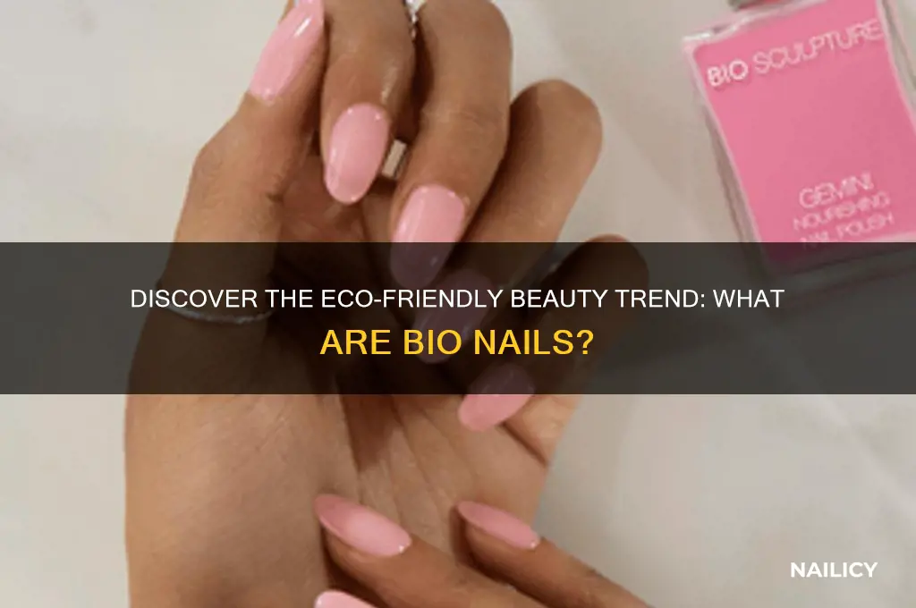 what are bio nails
