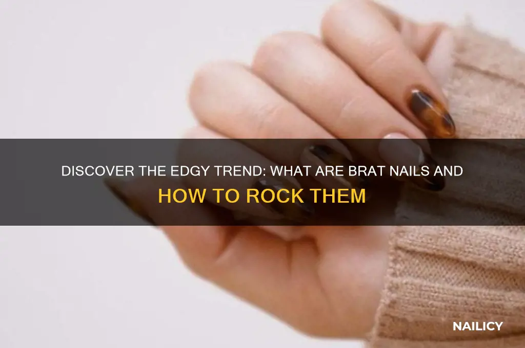 what are brat nails