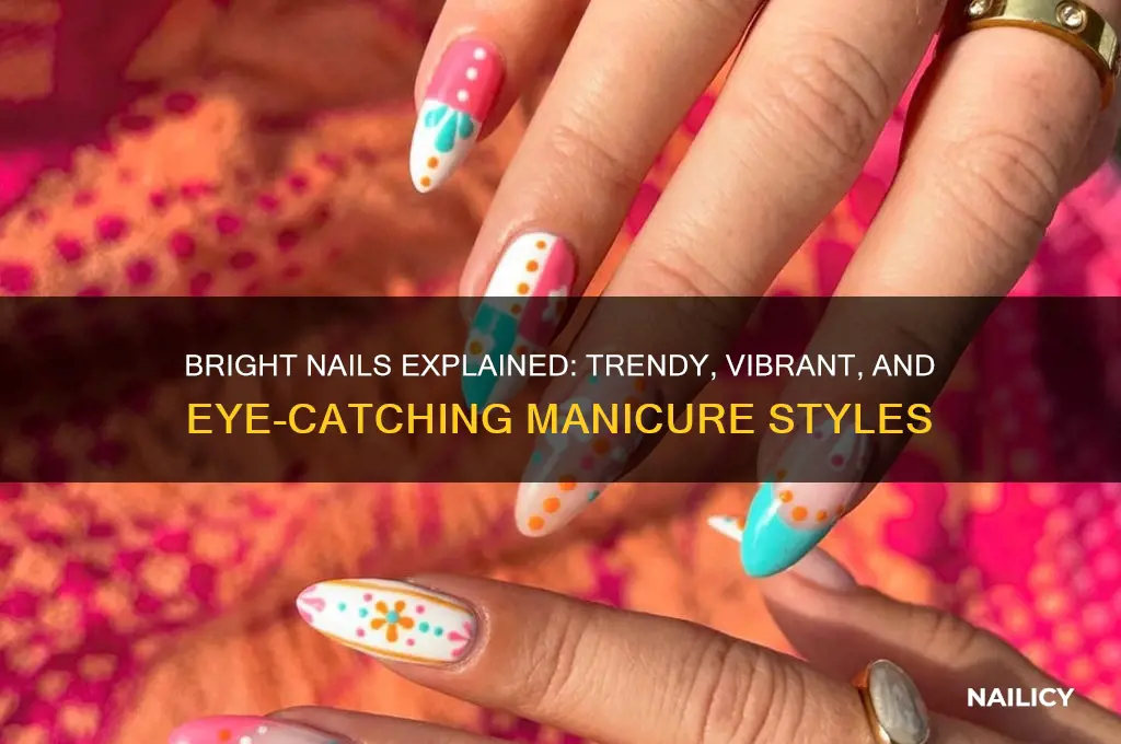 what are bright nails