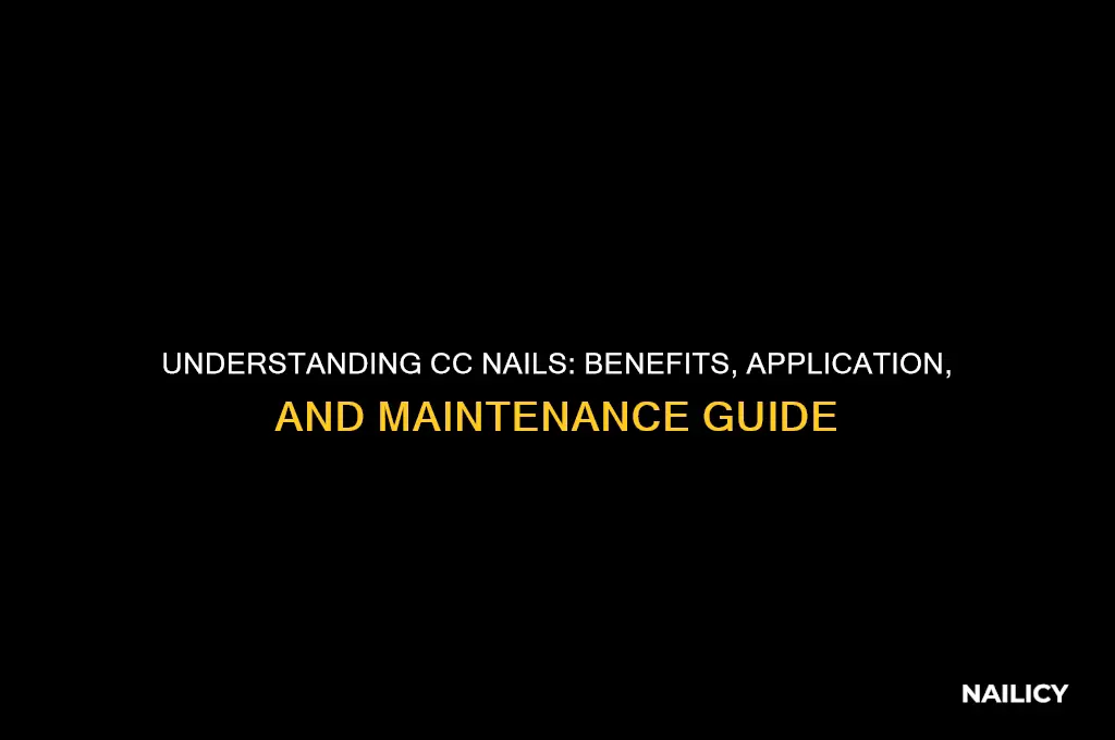 what are cc nails