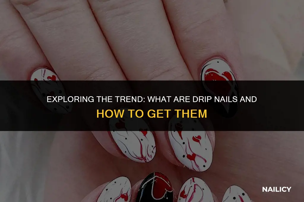 what are drip nails