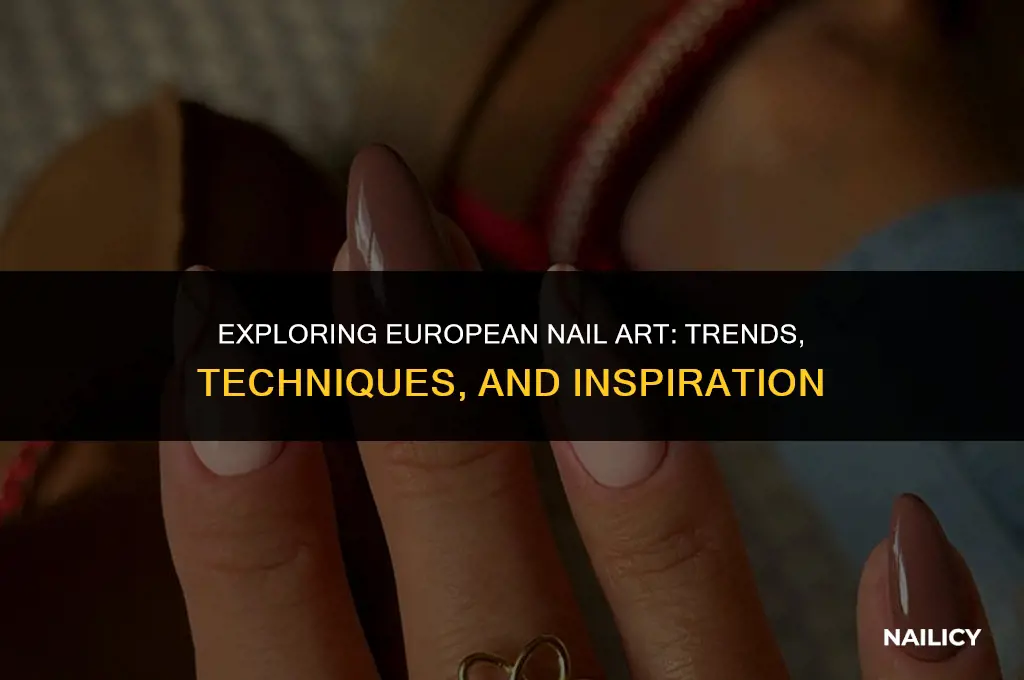 what are european nails