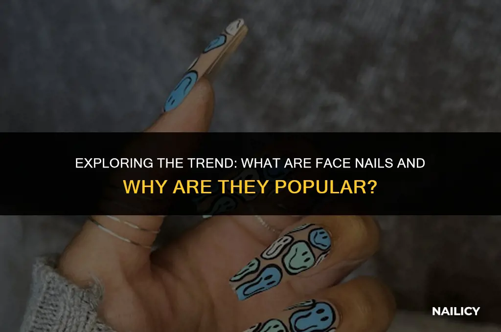 what are face nails