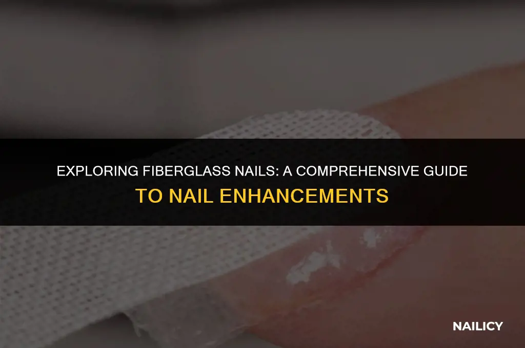 what are fiberglass nails