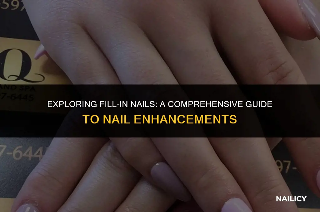 what are fill in nails