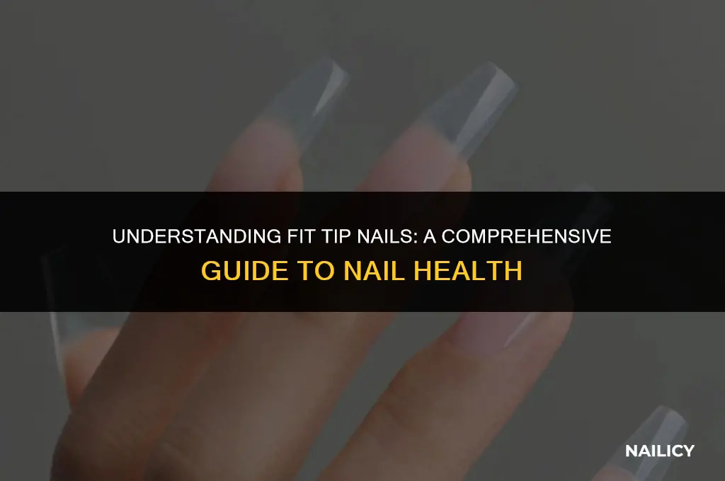 what are fit tip nails