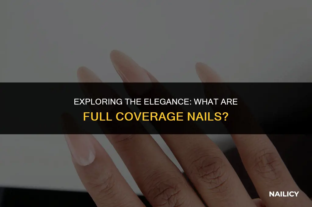 what are full coverage nails