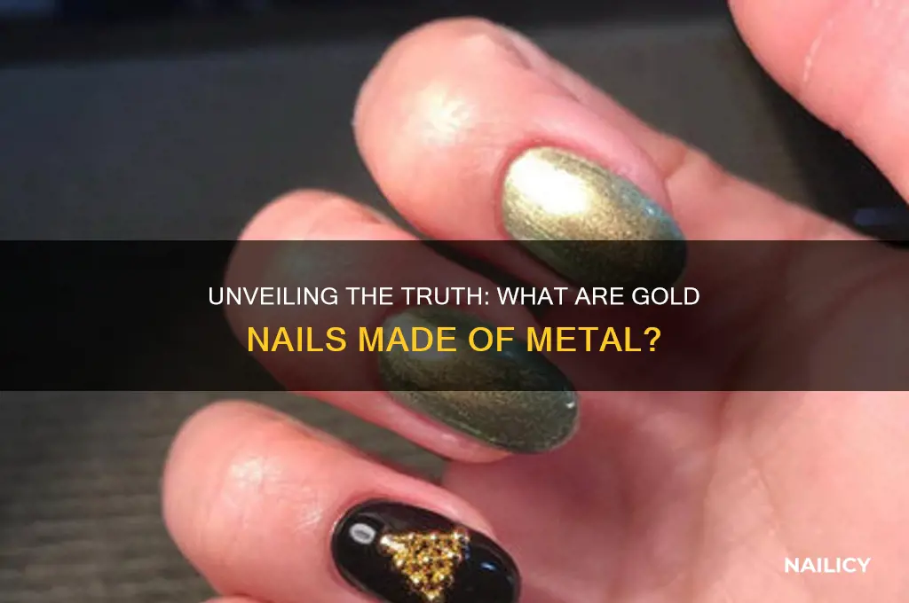 what are gold nails made of metal