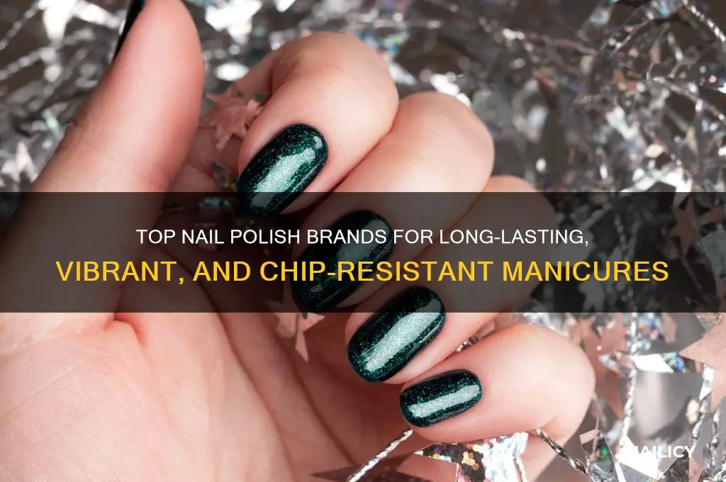 what are good brands of nail polish