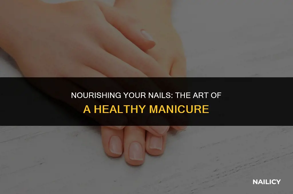 what are healthy nails manicure