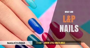 Exploring L&P Nails: A Comprehensive Guide to Nail Enhancements