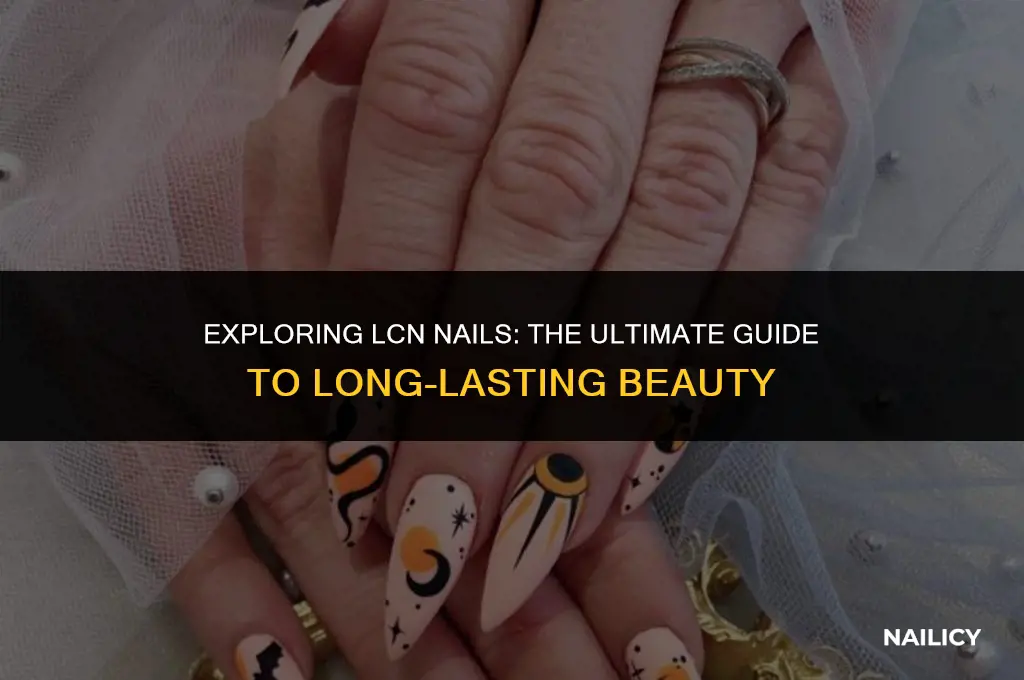 what are lcn nails
