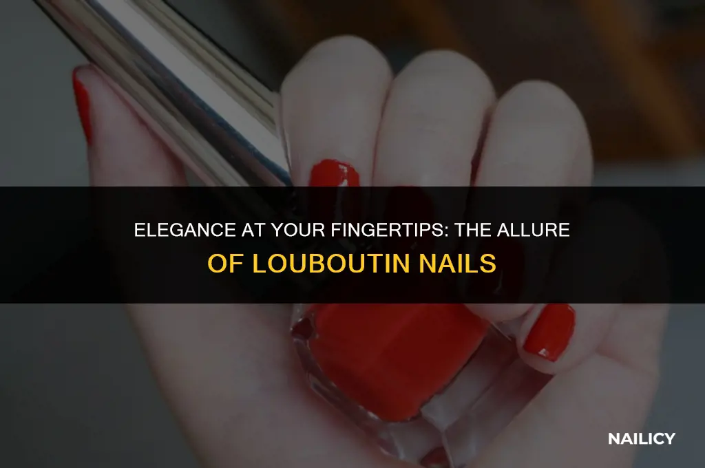 what are louboutin nails