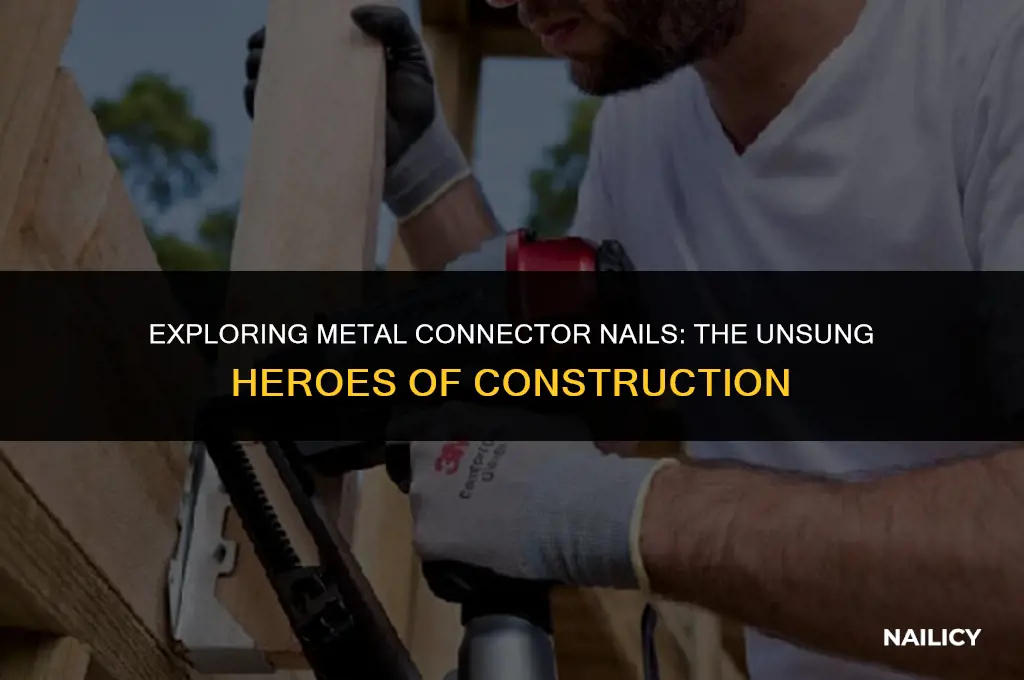 what are metal connector nails