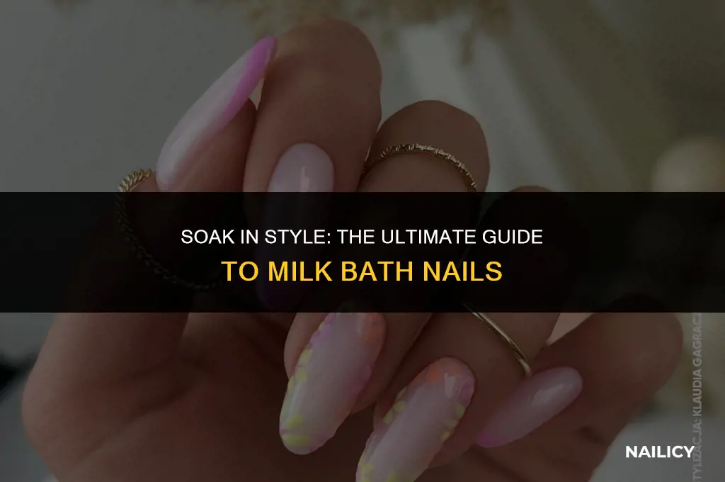 what are milk bath nails
