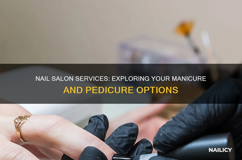 what are my options at a nail salon