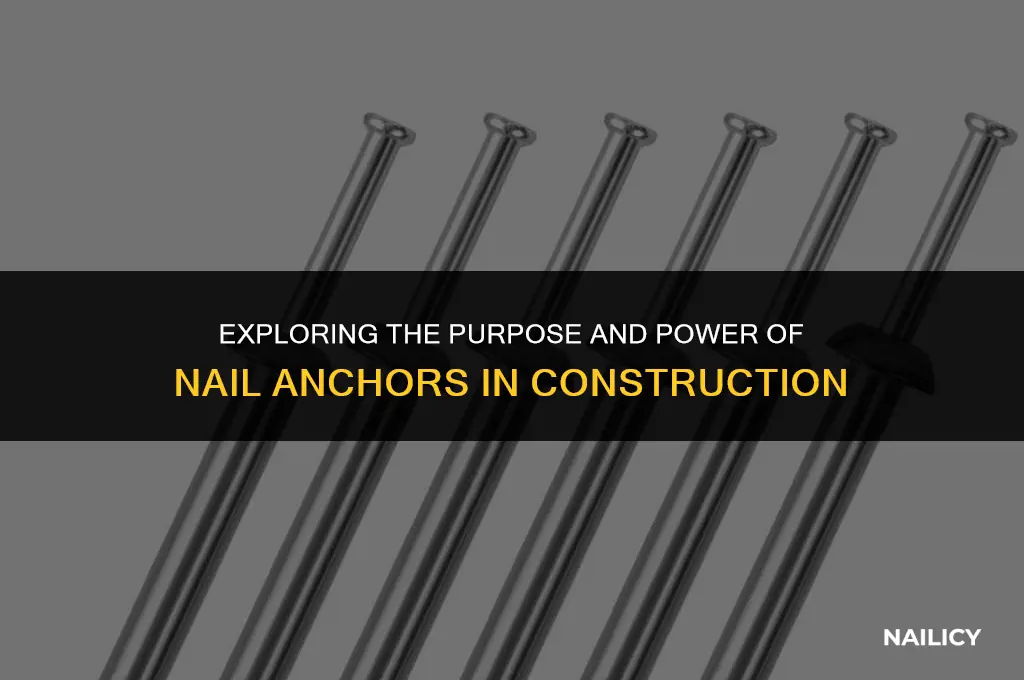 what are nail anchors for