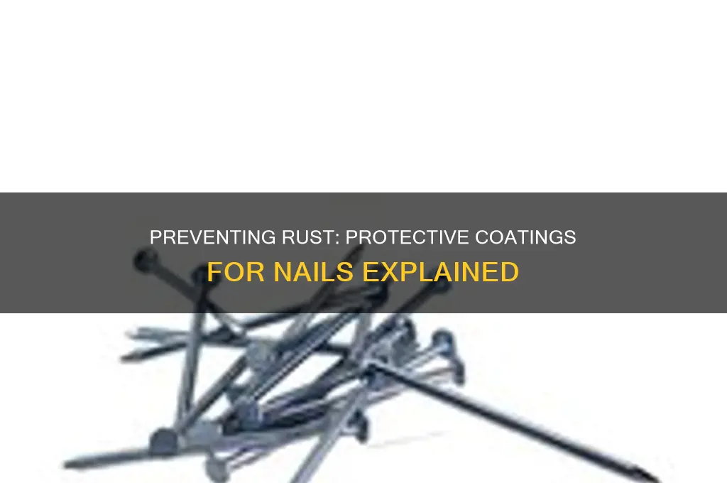 what are nails coated with to prevent rusting