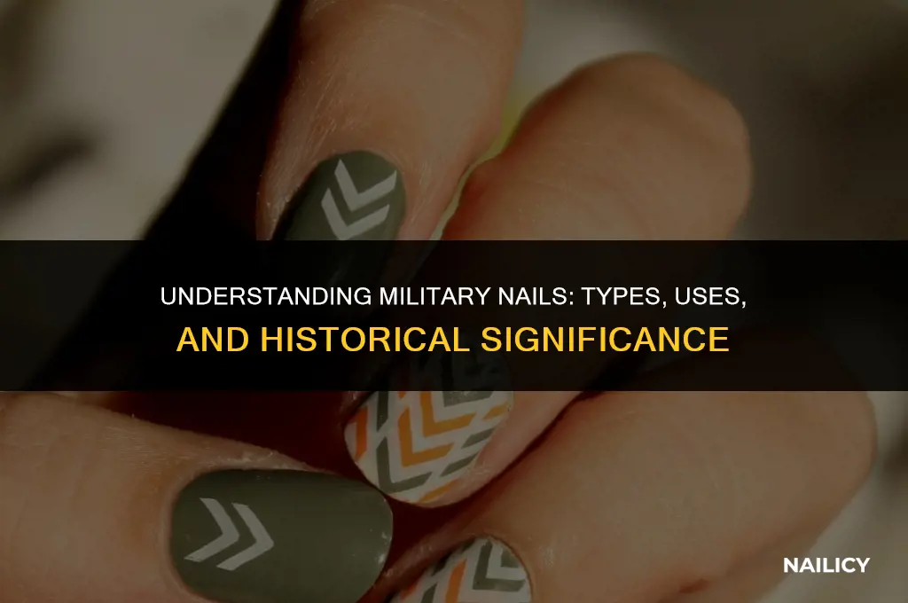 what are nails in military