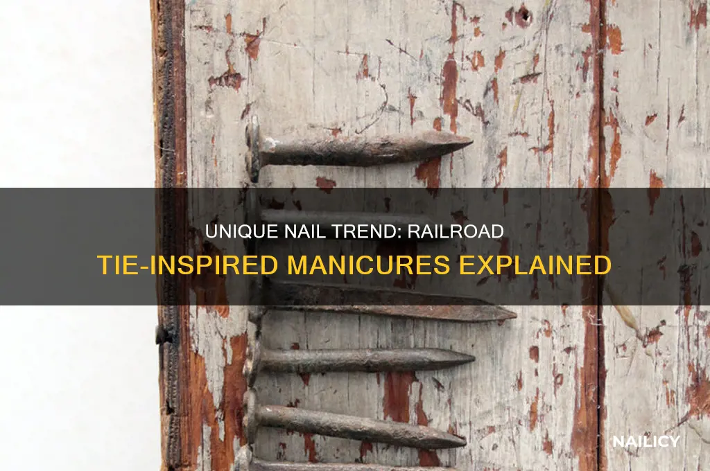 what are nails that look like railroad ties