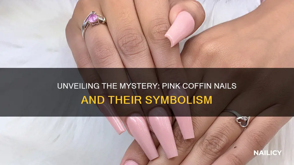 what are pink coffin nails mean