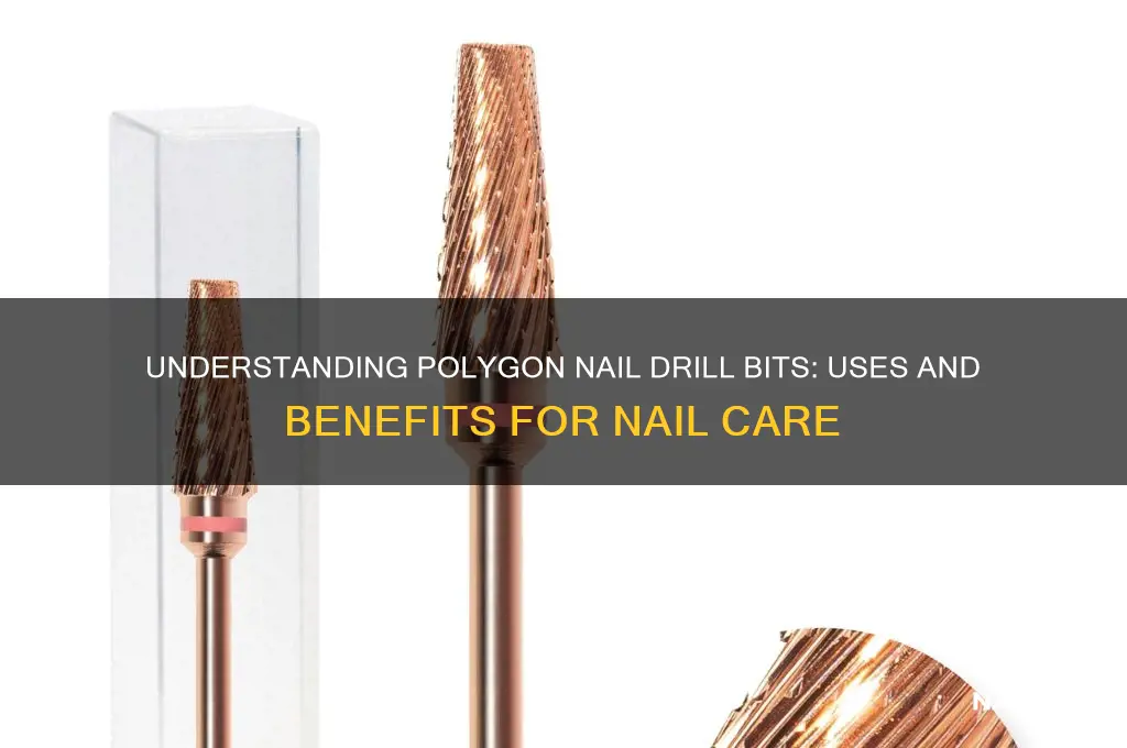 what are polygon nail drill bits for
