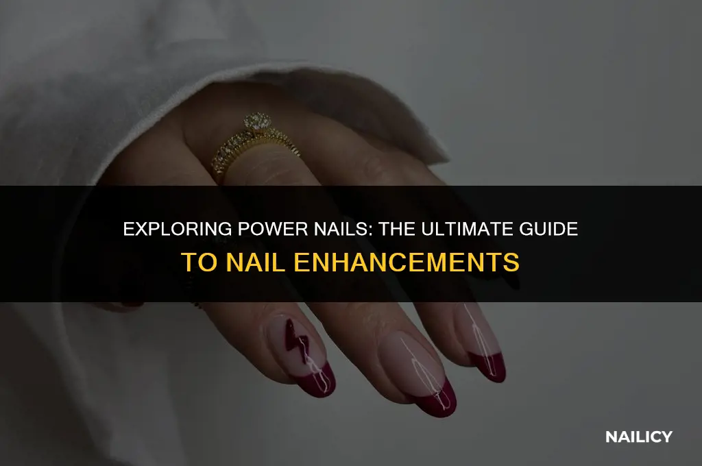 what are power nails